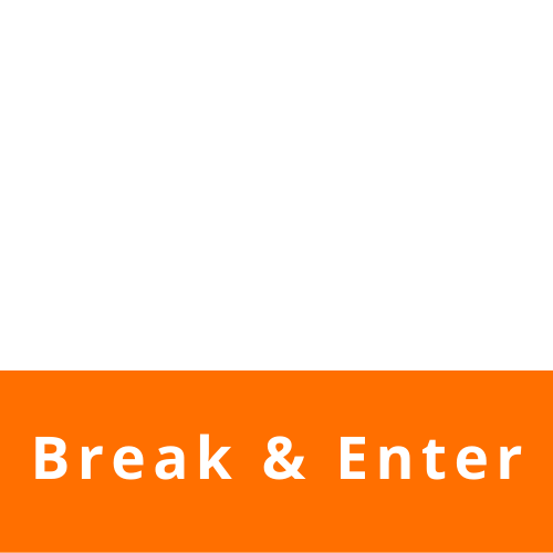 break and enter